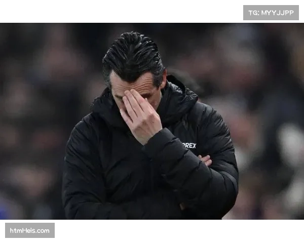 埃梅里谈维拉争四前景：曼联、切尔西和利物浦丢分？我们自己不赢就没意义